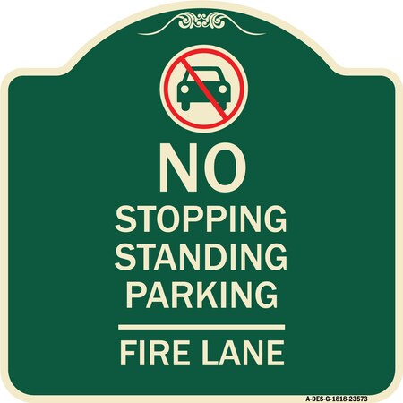 Signmission No Stopping Standing Fire Lane W/ Graphic Heavy-Gauge Aluminum Sign, 18" x 18", G-1818-23573 A-DES-G-1818-23573